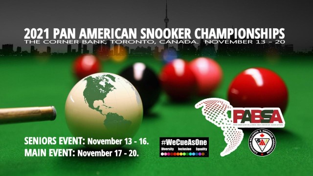 2021 Pan American Snooker Championships. The Corner Bank, Toronto, Canada. November 13 - 20